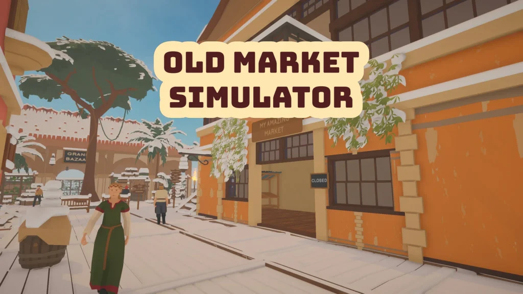 Old Market Simulator - شبیه ساز